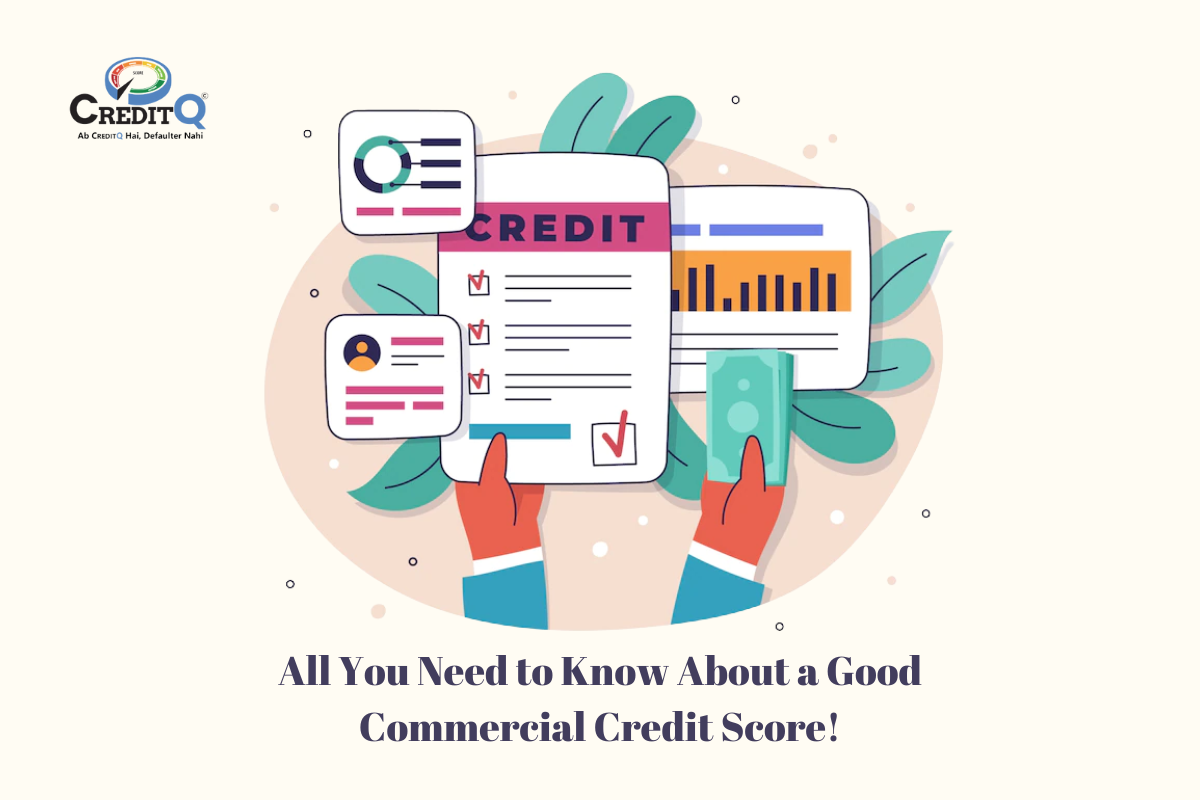 All You Need to Know About a Good Commercial Credit Score!