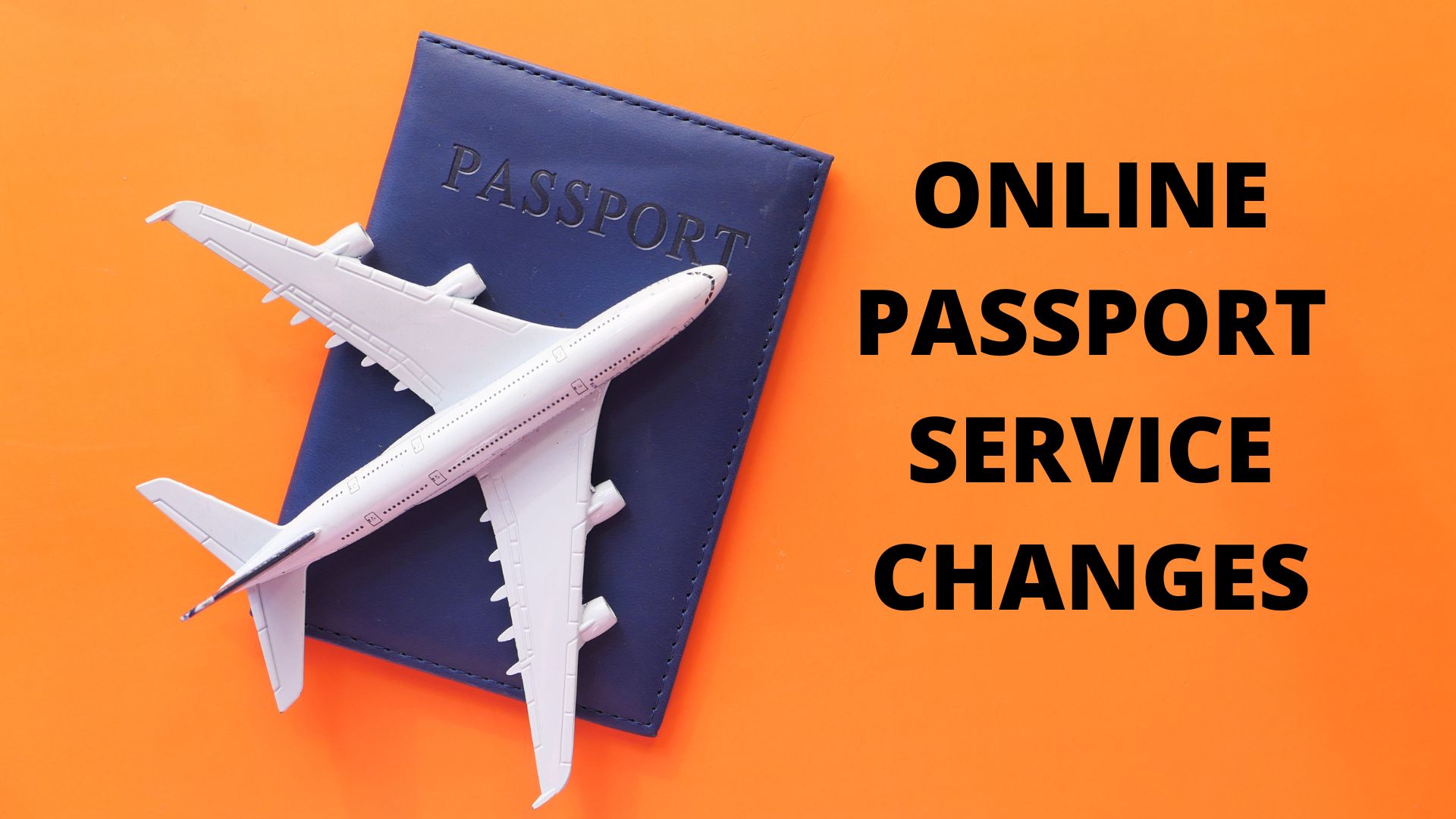 ONLINE PASSPORT SERVICE CHANGES Times Of Paper